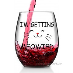 I'm Getting Meowied Wine Glass Wedding Engagement Bridal Shower Gifts for Fiancee Bride Her Cat Lover Funny Stemless Wine Glasses 15 Ounce Glass 15 Ounce